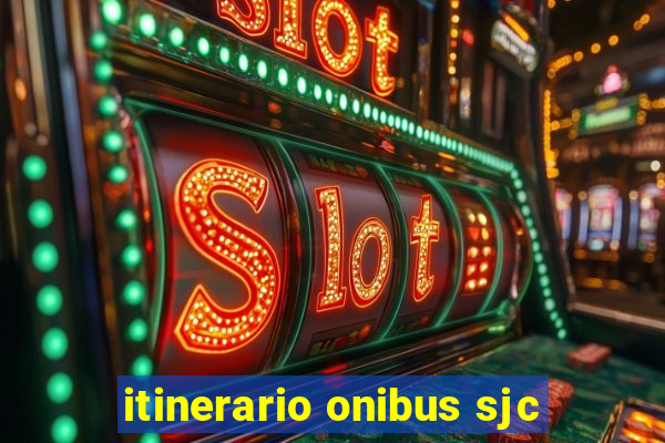 itinerario onibus sjc